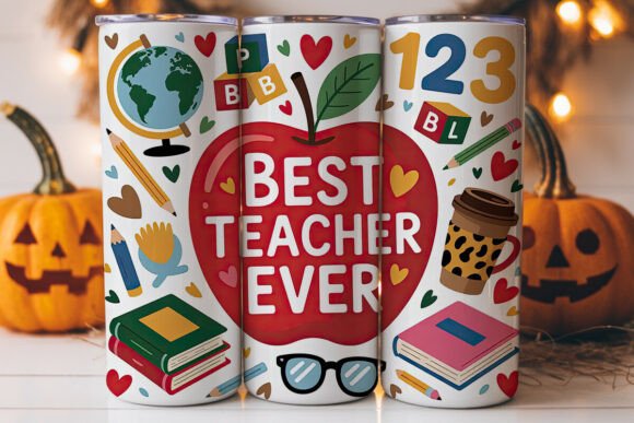 Best Teacher Ever 20oz Tumbler Wrap Graphics