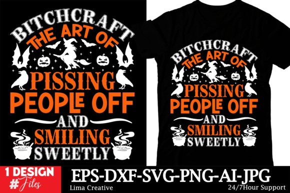 Bitchcraft the Art of Pissing People Off: T-Shirt Graphics