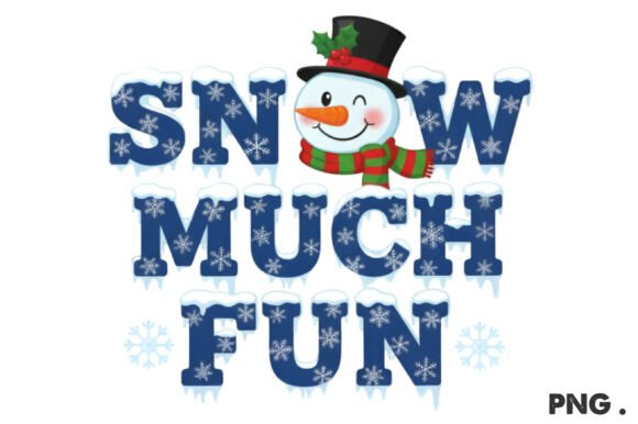 Review: Snow Much Fun Snowman Design Png Graphics